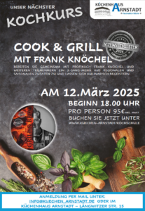 Werbeplakat für den Kochkurs "Cook & Grill" mit Frank Knöchel am 12. März 2025 im Küchenhaus Arnstadt.