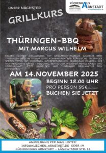 Flyer zum Grillkurs „Thüringen-BBQ“ mit Marcus Wilhelm am 14. November 2025 im Küchenhaus Arnstadt.