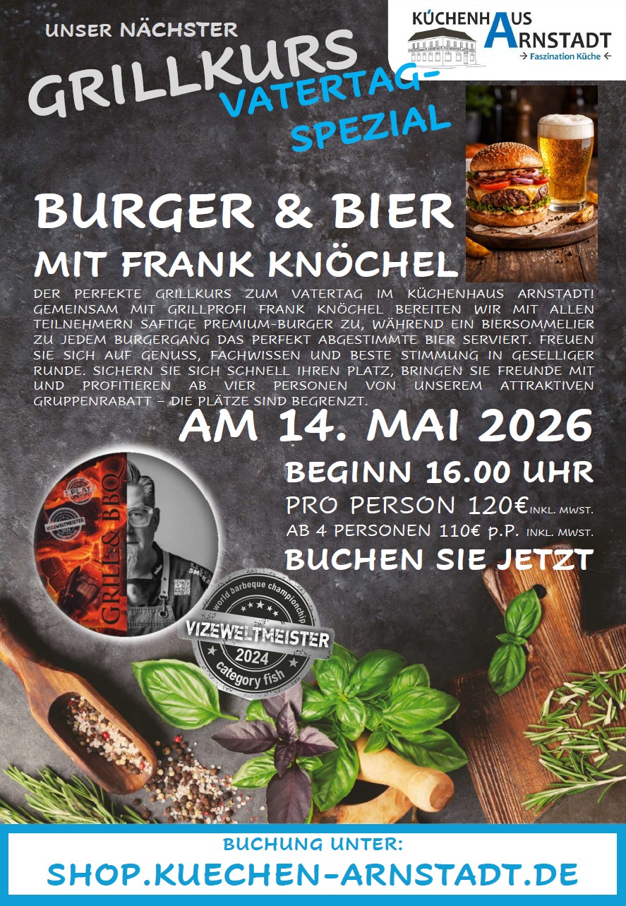 Flyer zum Grillkurs „Burger & Bier – Vatertag-Spezial“ mit Frank Knöchel am 14. Mai 2026 im Küchenhaus Arnstadt.