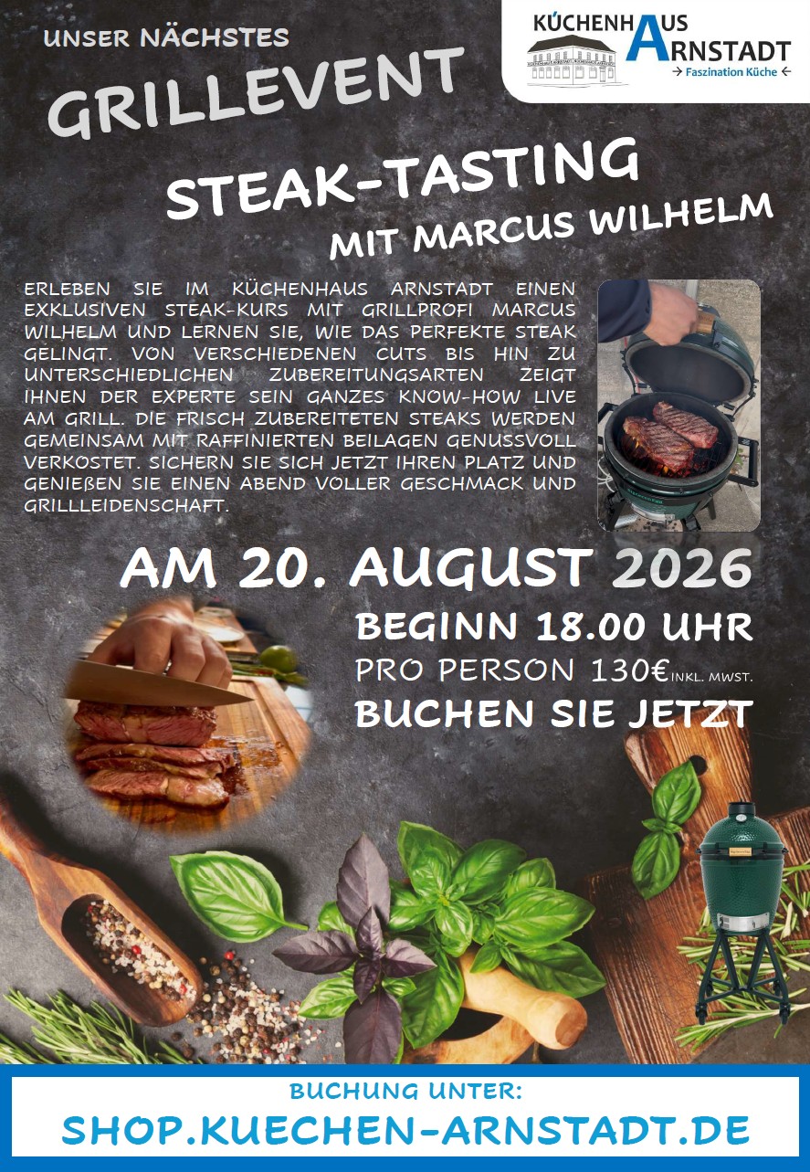 Flyer zum Grillevent „Steak-Tasting“ mit Marcus Wilhelm am 20. August 2026 im Küchenhaus Arnstadt.
