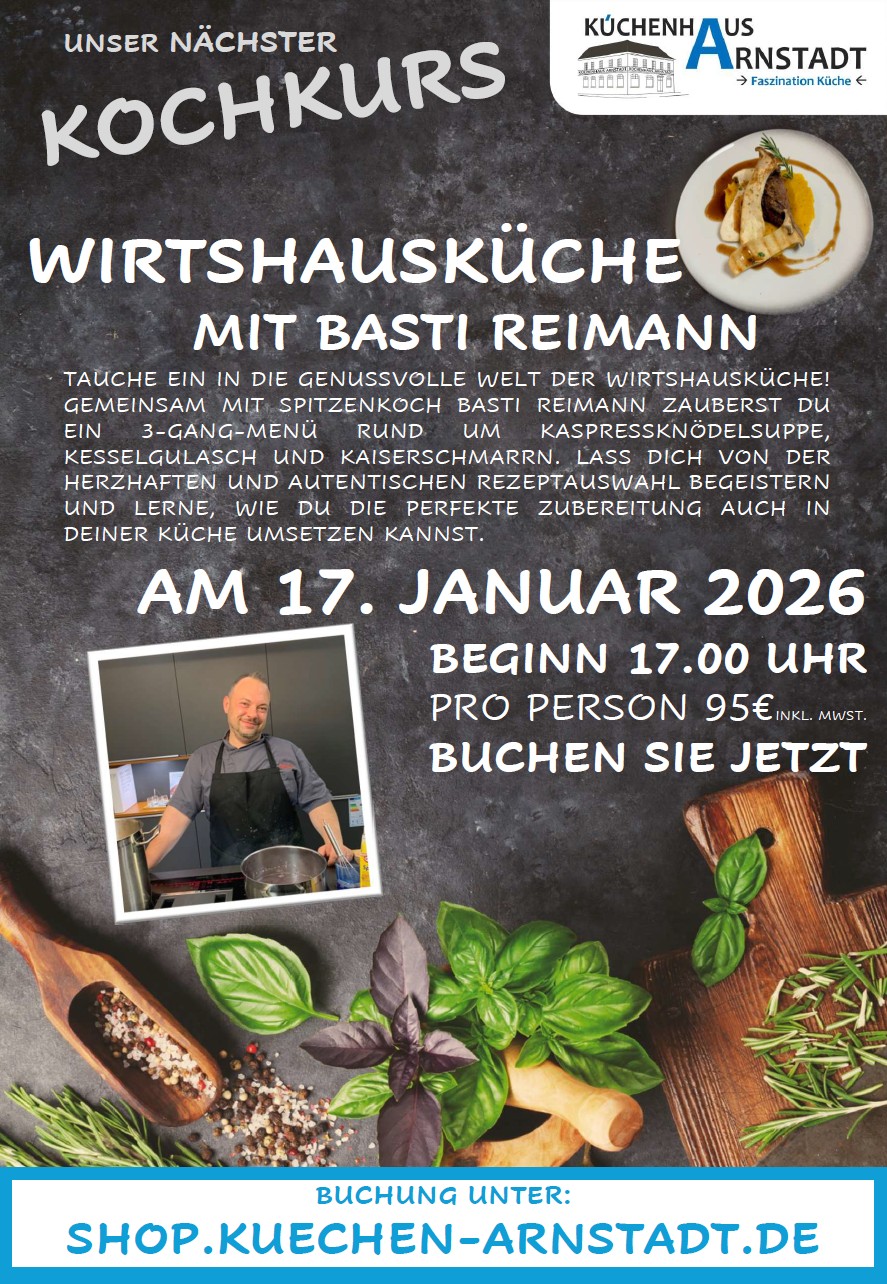 Flyer zum Kochkurs „Wirtshausküche“ mit Basti Reimann am 17. Januar 2026 im Küchenhaus Arnstadt.